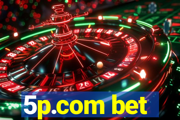 5p.com bet